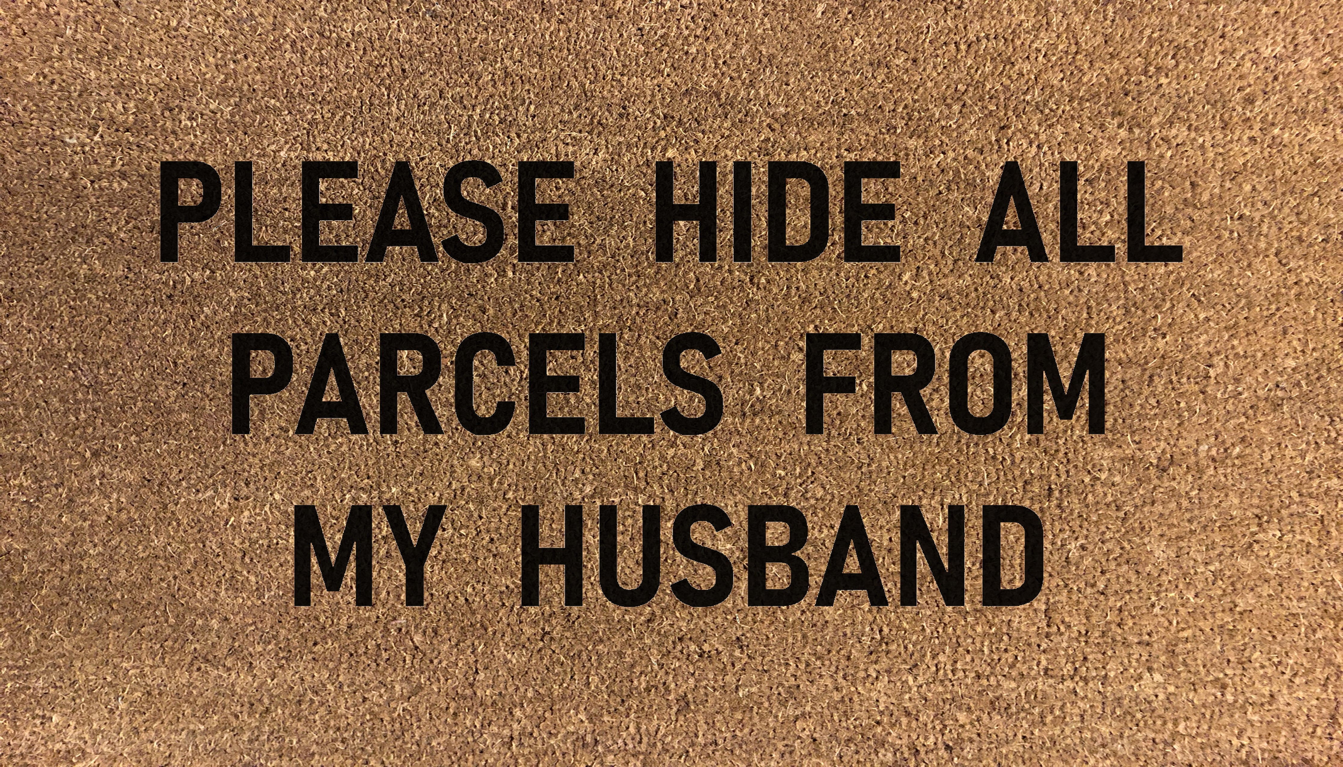 Please Hide All Parcels From My Husband Doormat